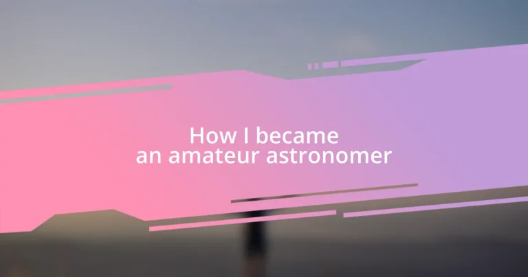 How I became an amateur astronomer