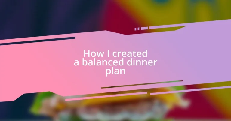 How I created a balanced dinner plan