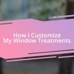 How I Customize My Window Treatments