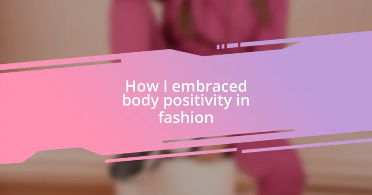 How I embraced body positivity in fashion