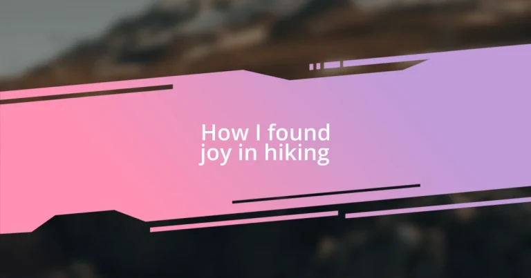 How I found joy in hiking