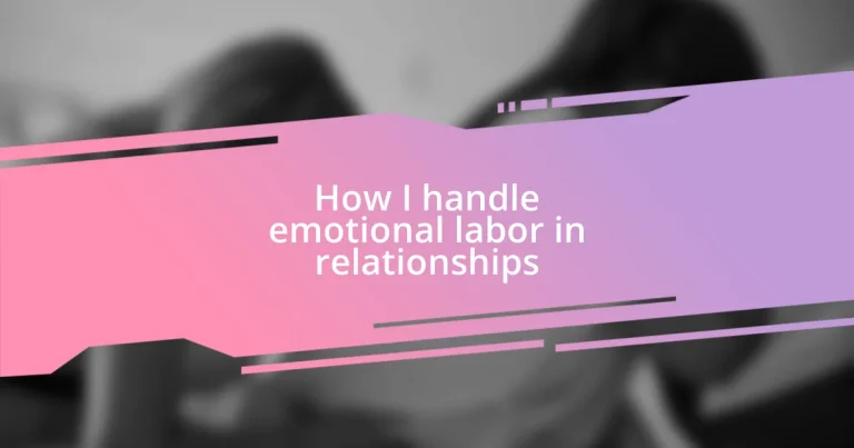 How I handle emotional labor in relationships