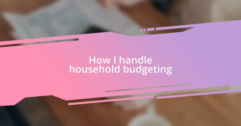 How I handle household budgeting