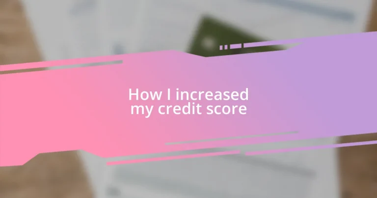 How I increased my credit score