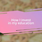 How I invest in my education