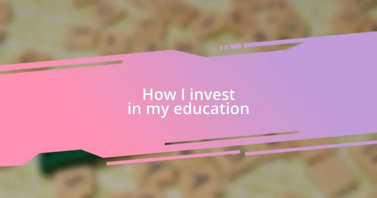 How I invest in my education