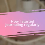 How I started journaling regularly