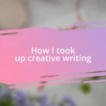 How I took up creative writing