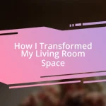 How I Transformed My Living Room Space