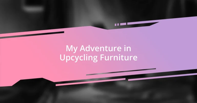 My Adventure in Upcycling Furniture