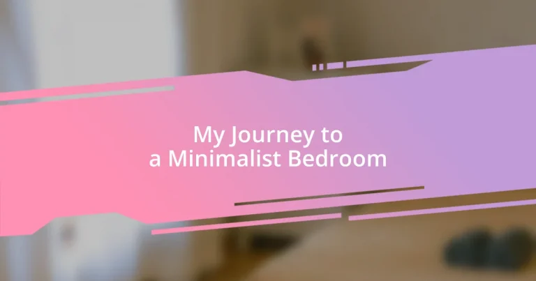 My Journey to a Minimalist Bedroom