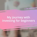 My journey with investing for beginners