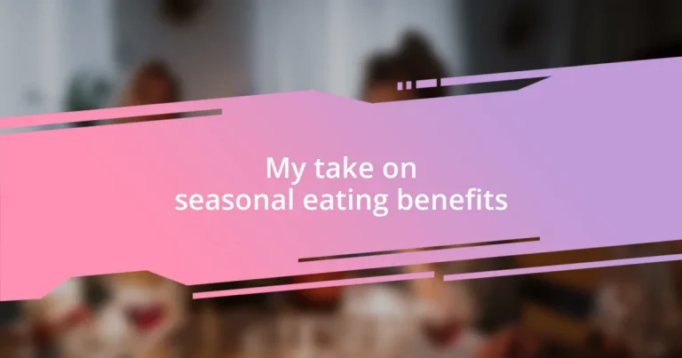 My take on seasonal eating benefits