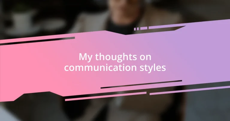 My thoughts on communication styles