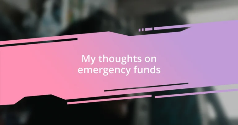 My thoughts on emergency funds