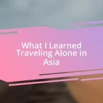 What I Learned Traveling Alone in Asia