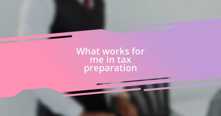 What works for me in tax preparation