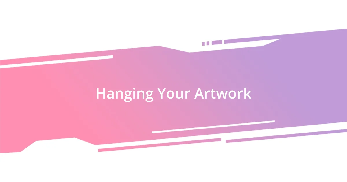 Hanging Your Artwork